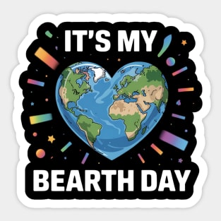 It's My Bearth Day Earth Day Sticker